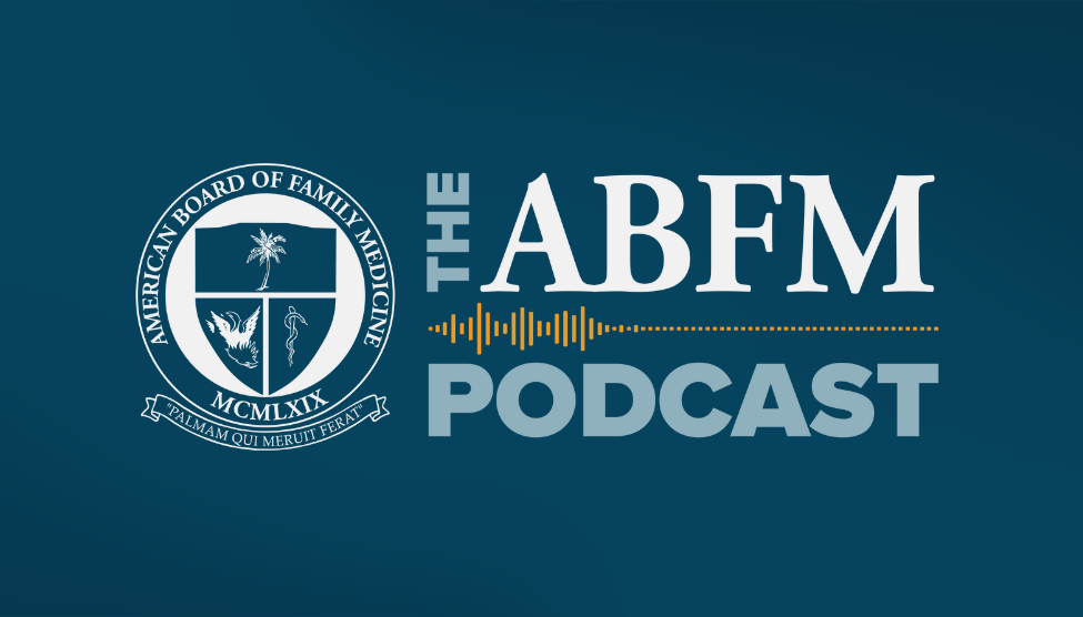 The ABFM Podcast